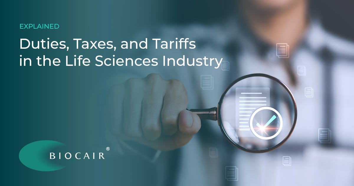 Duties, Taxes, and Tariffs in the Life Sciences Industry: Explained